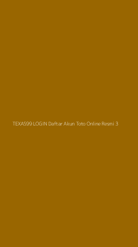 Tampilan Antarmuka Aplikasi Texas99 Login Daftar Akun Toto Online Resmi - 3