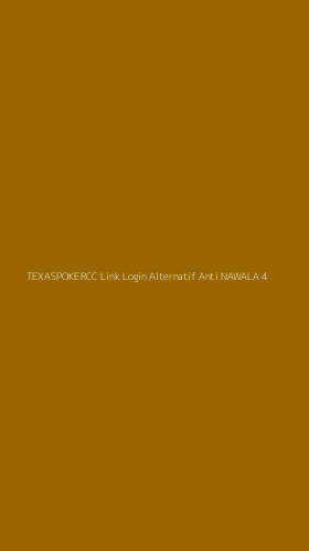 Tampilan Antarmuka Aplikasi Texaspokercc Link Login Alternatif Anti Nawala - 4