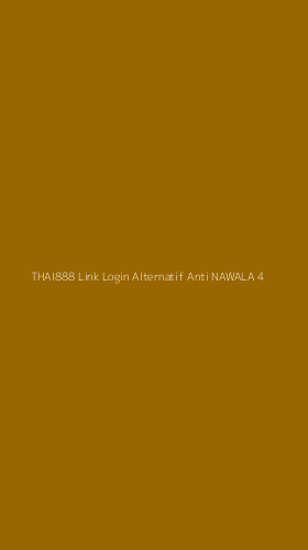 Tampilan Antarmuka Aplikasi Thai888 Link Login Alternatif Anti Nawala - 4