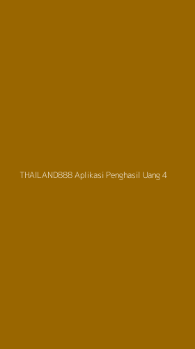 Tampilan Antarmuka Aplikasi Thailand888 Aplikasi Penghasil Uang - 4