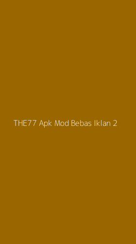 Tampilan Antarmuka Aplikasi The77 Apk Mod Bebas Iklan - 2