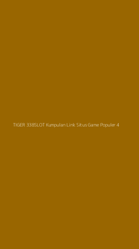 Tampilan Antarmuka Aplikasi Tiger 338slot Kumpulan Link Situs Game Populer - 4