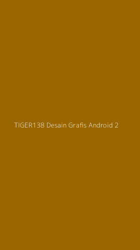 Tampilan Antarmuka Aplikasi Tiger138 Desain Grafis Android - 2