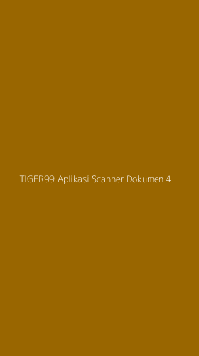 Tampilan Antarmuka Aplikasi Tiger99 Aplikasi Scanner Dokumen - 4