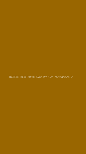 Tampilan Antarmuka Aplikasi Tigerbet888 Daftar Akun Pro Slot Internasional - 2
