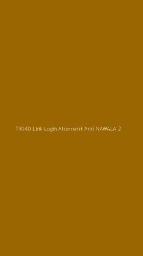 Tampilan Antarmuka Aplikasi Tiki4d Link Login Alternatif Anti Nawala - 2
