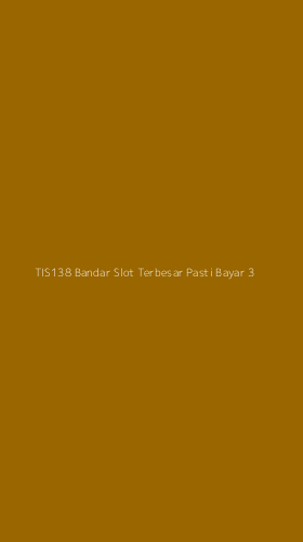 Tampilan Antarmuka Aplikasi Tis138 Bandar Slot Terbesar Pasti Bayar - 3