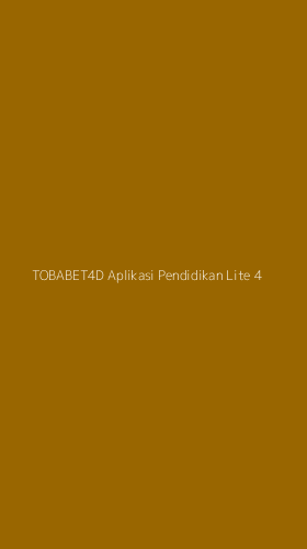 Tampilan Antarmuka Aplikasi Tobabet4d Aplikasi Pendidikan Lite - 4