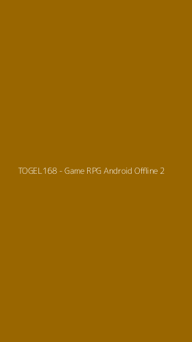 Tampilan Antarmuka Aplikasi TOGEL168 - Game RPG Android Offline - 2