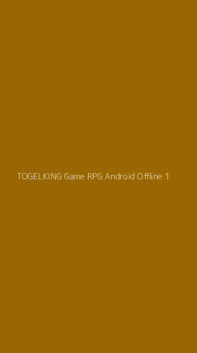 Tampilan Antarmuka Aplikasi Togelking Game Rpg Android Offline - 1