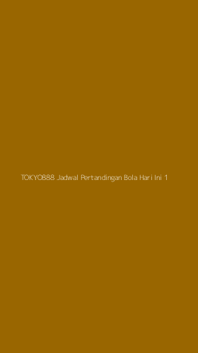 Tampilan Antarmuka Aplikasi Tokyo888 Jadwal Pertandingan Bola Hari Ini - 1