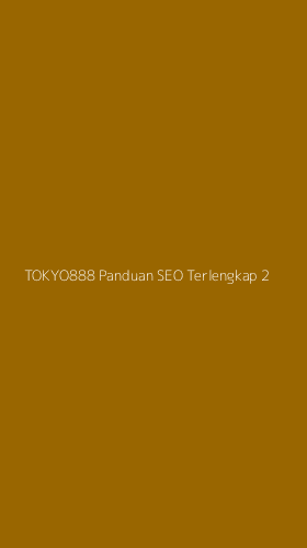 Tampilan Antarmuka Aplikasi Tokyo888 Panduan Seo Terlengkap - 2