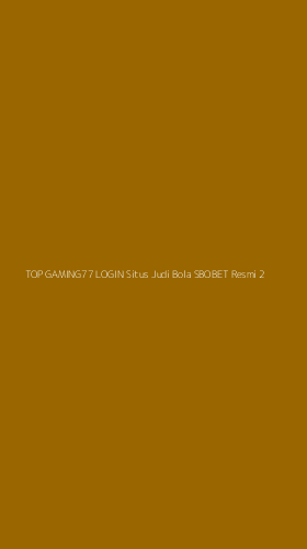 Tampilan Antarmuka Aplikasi Top Gaming77 Login Situs Judi Bola Sbobet Resmi - 2