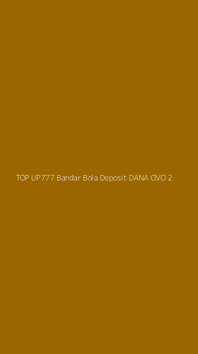 Tampilan Antarmuka Aplikasi Top Up777 Bandar Bola Deposit Dana Ovo - 2