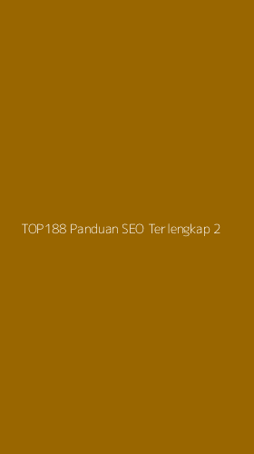 Tampilan Antarmuka Aplikasi Top188 Panduan Seo Terlengkap - 2