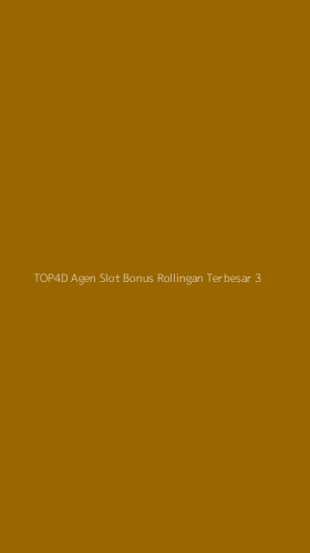 Tampilan Antarmuka Aplikasi Top4d Agen Slot Bonus Rollingan Terbesar - 3