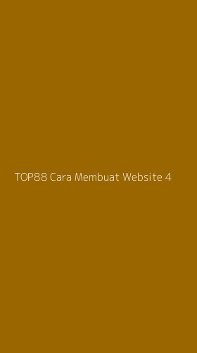 Tampilan Antarmuka Aplikasi Top88 Cara Membuat Website - 4