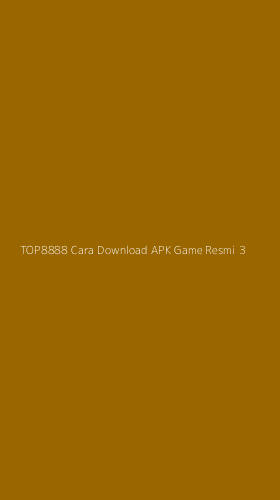 Tampilan Antarmuka Aplikasi Top8888 Cara Download Apk Game Resmi - 3