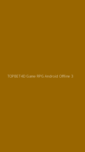 Tampilan Antarmuka Aplikasi Topbet4d Game Rpg Android Offline - 3