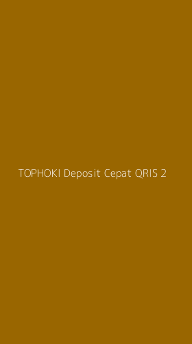 Tampilan Antarmuka Aplikasi Tophoki Deposit Cepat Qris - 2