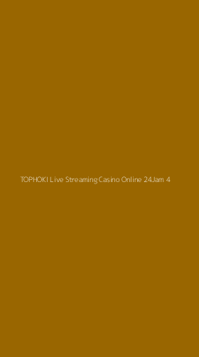 Tampilan Antarmuka Aplikasi Tophoki Live Streaming Casino Online 24jam - 4