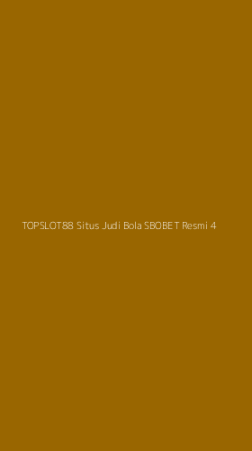 Tampilan Antarmuka Aplikasi Topslot88 Situs Judi Bola Sbobet Resmi - 4