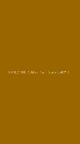Tampilan Antarmuka Aplikasi Topslot888 Aplikasi Kasir Gratis Umkm - 3