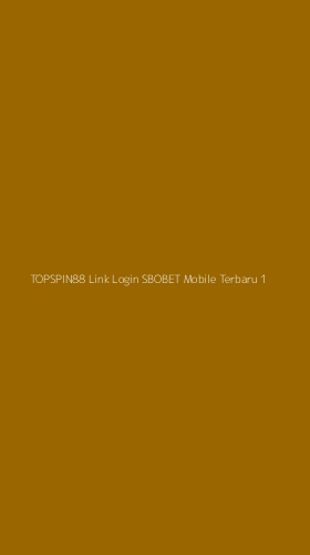 Tampilan Antarmuka Aplikasi Topspin88 Link Login Sbobet Mobile Terbaru - 1