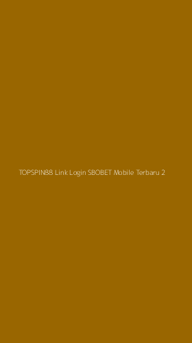 Tampilan Antarmuka Aplikasi Topspin88 Link Login Sbobet Mobile Terbaru - 2