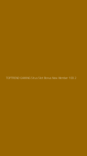 Tampilan Antarmuka Aplikasi Toptrend Gaming Situs Slot Bonus New Member 100 - 2