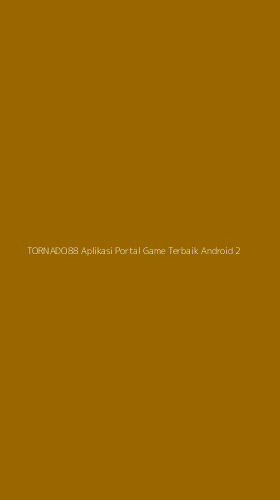 Tampilan Antarmuka Aplikasi Tornado88 Aplikasi Portal Game Terbaik Android - 2