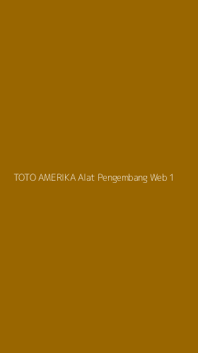 Tampilan Antarmuka Aplikasi Toto Amerika Alat Pengembang Web - 1