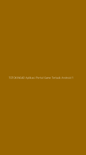 Tampilan Antarmuka Aplikasi Totoking4d Aplikasi Portal Game Terbaik Android - 1