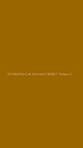 Tampilan Antarmuka Aplikasi Totorupiah Link Alternatif Sbobet Terbaru - 2