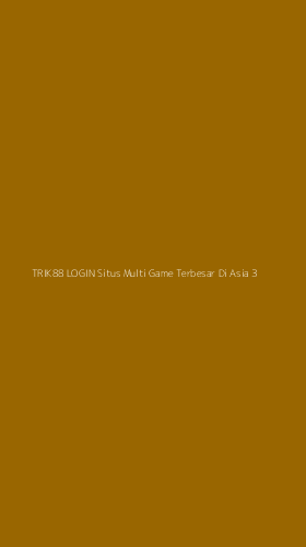 Tampilan Antarmuka Aplikasi Trik88 Login Situs Multi Game Terbesar Di Asia - 3