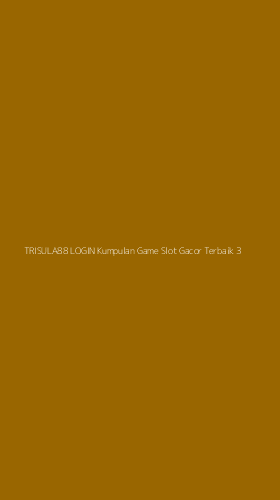 Tampilan Antarmuka Aplikasi Trisula88 Login Kumpulan Game Slot Gacor Terbaik - 3