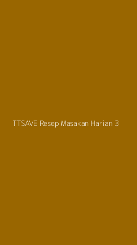 Tampilan Antarmuka Aplikasi Ttsave Resep Masakan Harian - 3
