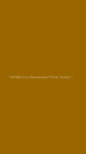 Tampilan Antarmuka Aplikasi Tuan88 Situs Rekomendasi Pilihan Terbaik - 1