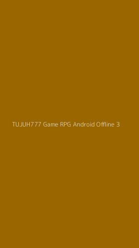 Tampilan Antarmuka Aplikasi Tujuh777 Game Rpg Android Offline - 3