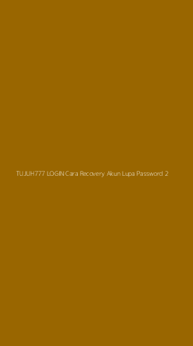 Tampilan Antarmuka Aplikasi Tujuh777 Login Cara Recovery Akun Lupa Password - 2