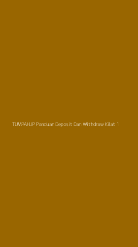 Tampilan Antarmuka Aplikasi Tumpahjp Panduan Deposit Dan Withdraw Kilat - 1