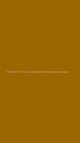 Tampilan Antarmuka Aplikasi Tunas4d Login Situs Dengan Metode Pembayaran Lengkap - 4