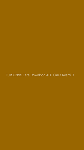 Tampilan Antarmuka Aplikasi Turbo888 Cara Download Apk Game Resmi - 3