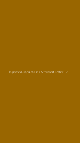 Tampilan Antarmuka Aplikasi Taipan88 Kumpulan Link Alternatif Terbaru - 2
