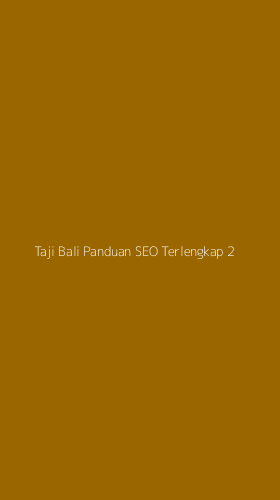 Tampilan Antarmuka Aplikasi Taji Bali Panduan Seo Terlengkap - 2