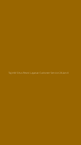 Tampilan Antarmuka Aplikasi Tajir4d Situs Resmi Layanan Customer Service 24jam - 4