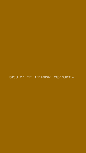 Tampilan Antarmuka Aplikasi Taksu787 Pemutar Musik Terpopuler - 4