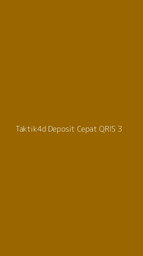 Tampilan Antarmuka Aplikasi Taktik4d Deposit Cepat Qris - 3