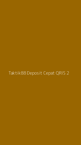 Tampilan Antarmuka Aplikasi Taktik88 Deposit Cepat Qris - 2