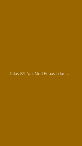 Tampilan Antarmuka Aplikasi Talas 89 Apk Mod Bebas Iklan - 4